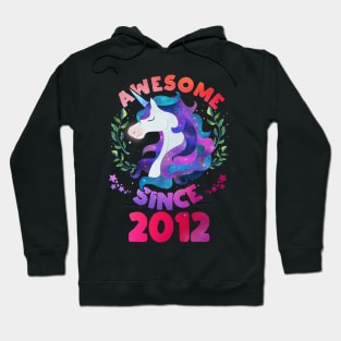 Cute Awesome Unicorn Since 2012 Funny Gift Hoodie